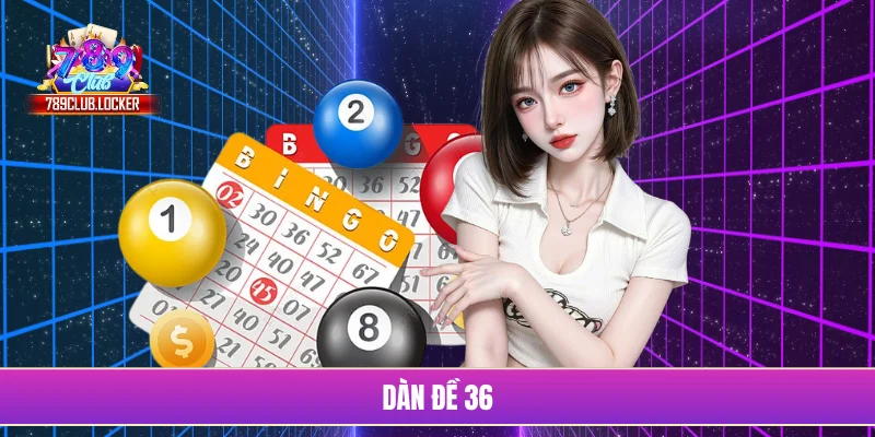 Dàn đề 36
