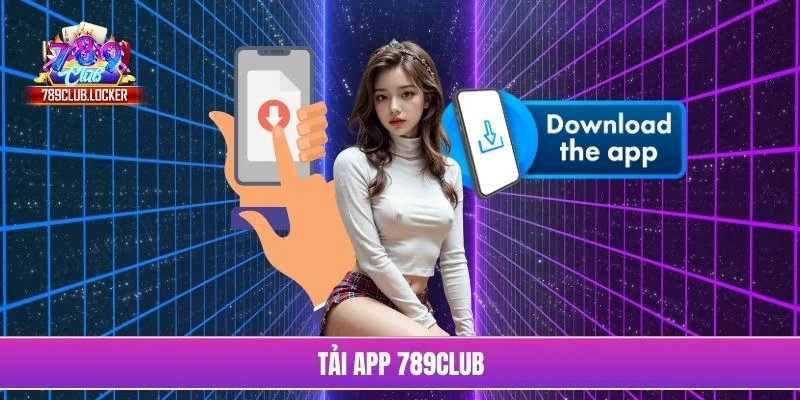 Tải app 789Club